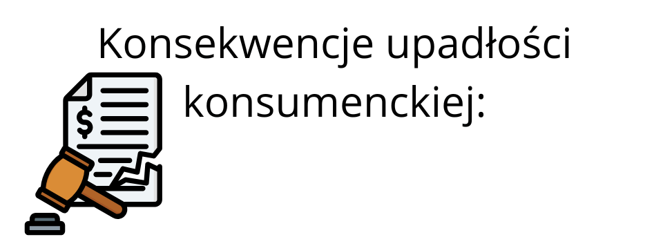konsekwencje upadłości konsumenckiej